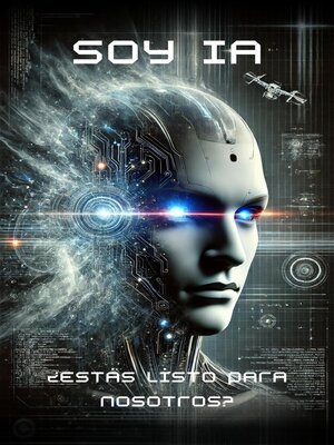 cover image of Soy IA--¿Estás listo para nosotros?
